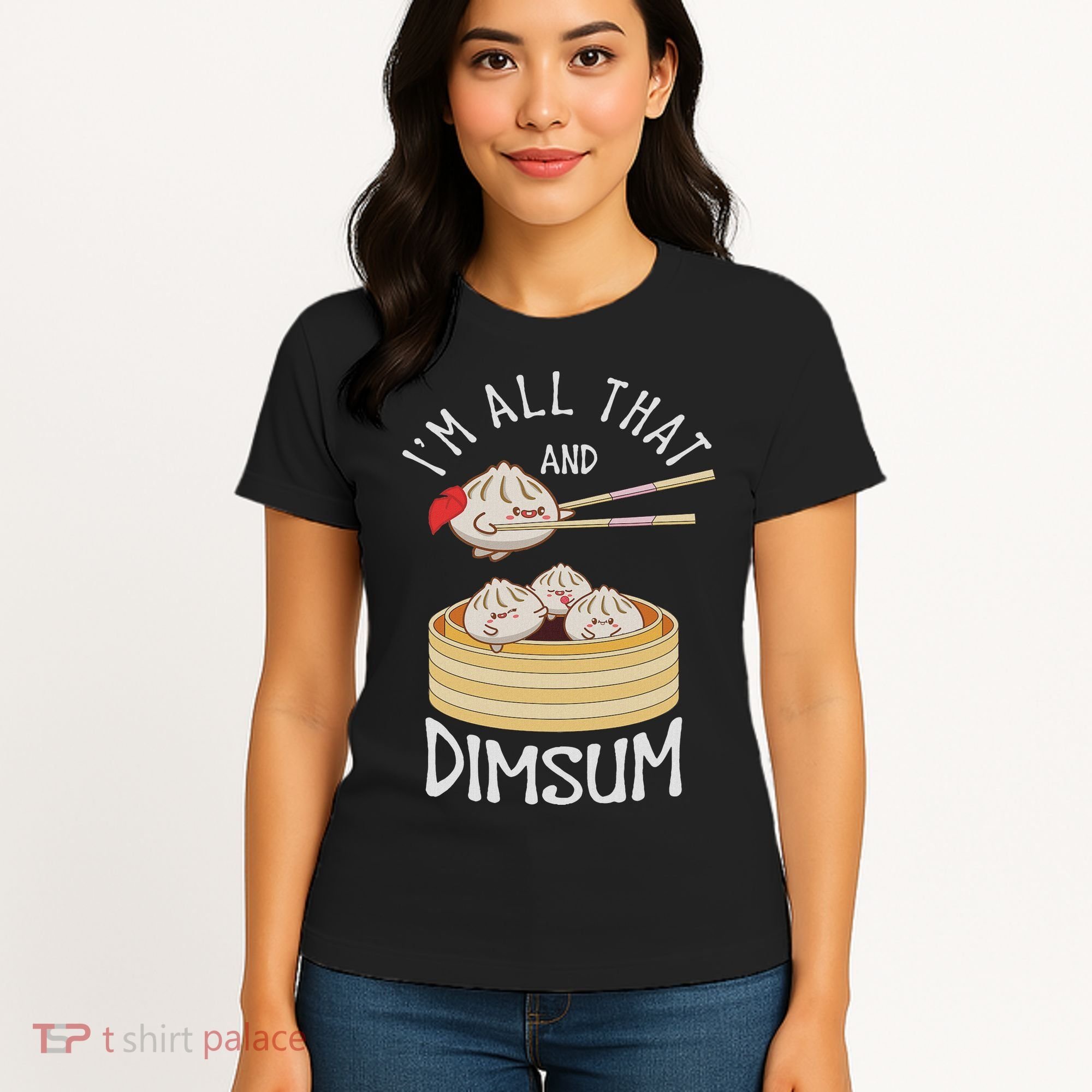I'm That Dim Sum Funny Chinese Food Meme Kawaii China Women's T-Shirt