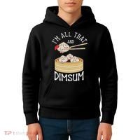 I'm That Dim Sum Funny Chinese Food Meme Kawaii China Kids Hoodie thumb 4