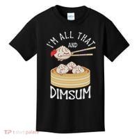 I'm That Dim Sum Funny Chinese Food Meme Kawaii China Kids T-Shirt thumb 0