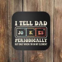 I Tell Dad Jokes Periodically Element Coaster thumb 0