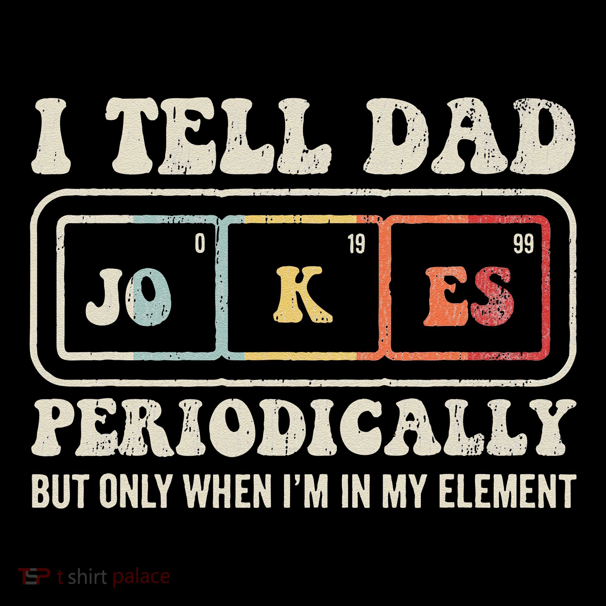 I Tell Dad Jokes Periodically Element Visor
