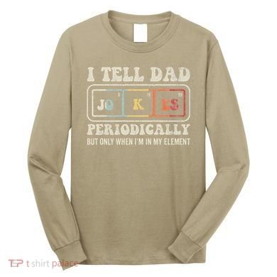 I Tell Dad Jokes Periodically Element Long Sleeve Shirt
