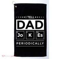 I Tell Dad Jokes Periodically Chemistry Elet Periodic Gift Golf Towel thumb 0