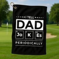 I Tell Dad Jokes Periodically Chemistry Elet Periodic Gift Golf Towel thumb 1