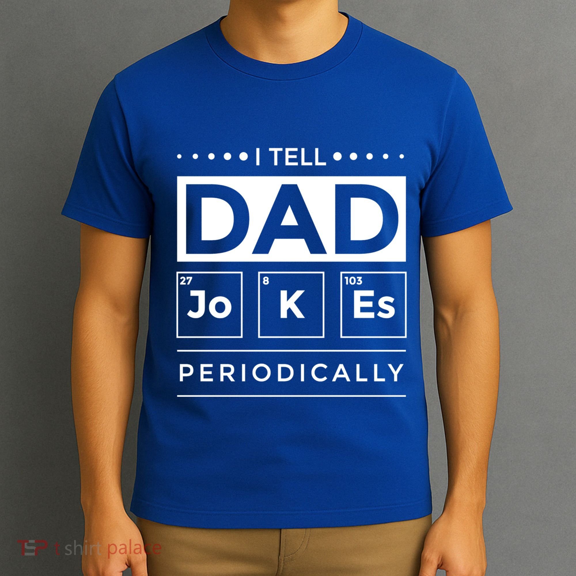 I Tell Dad Jokes Periodically Chemistry Elet Periodic Gift T-Shirt