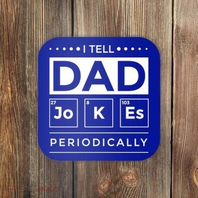 I Tell Dad Jokes Periodically Chemistry Elet Periodic Gift Coaster