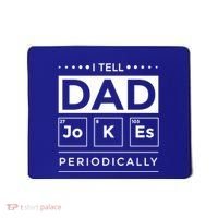 I Tell Dad Jokes Periodically Chemistry Elet Periodic Gift Mousepad thumb 0