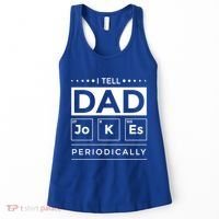 I Tell Dad Jokes Periodically Chemistry Elet Periodic Gift Women's Tank Top thumb 0