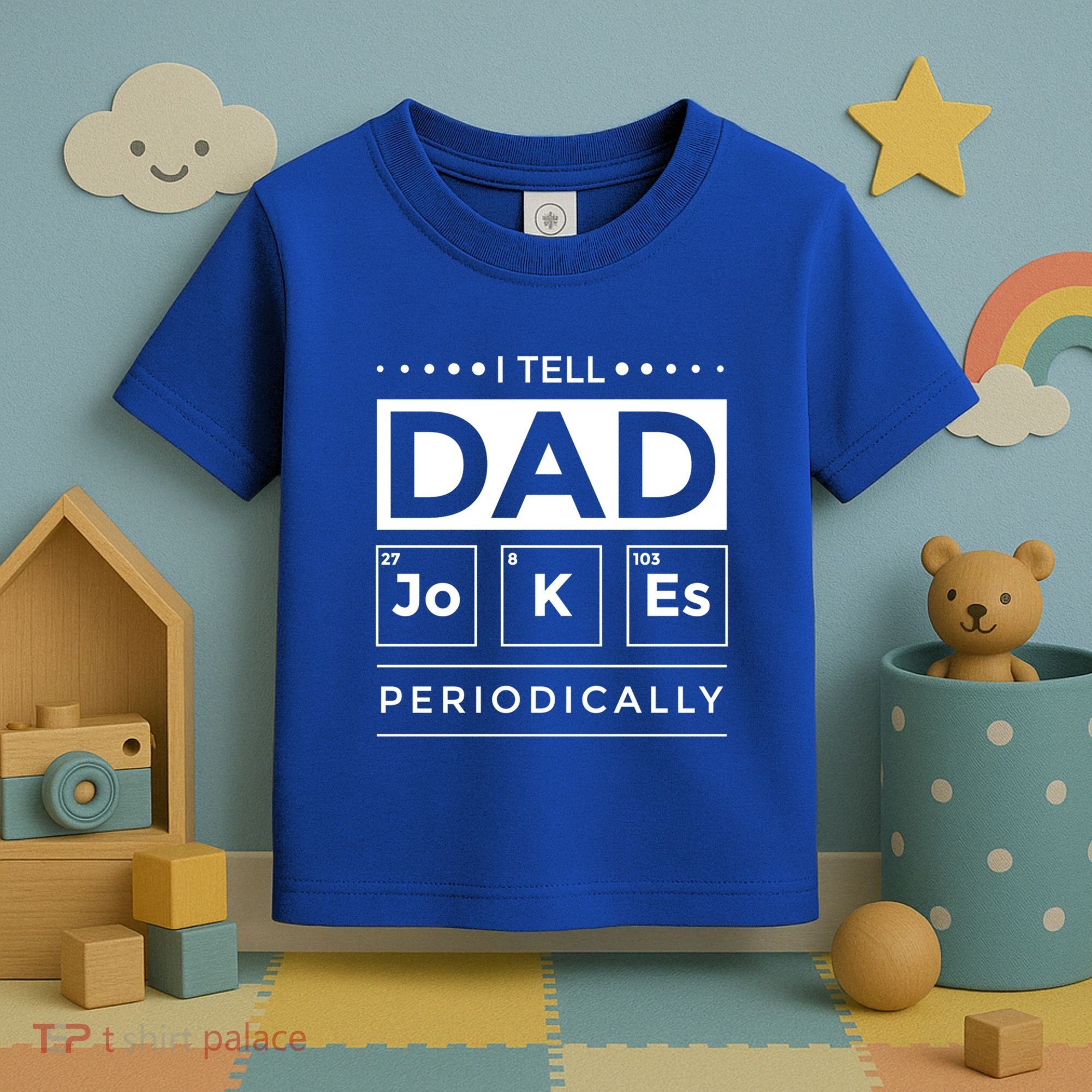 I Tell Dad Jokes Periodically Chemistry Elet Periodic Gift Toddler T-Shirt