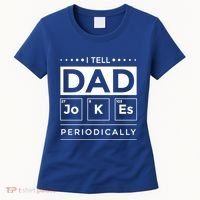 I Tell Dad Jokes Periodically Chemistry Elet Periodic Gift Women's T-Shirt thumb 0