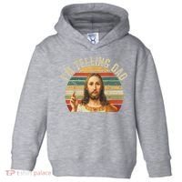 IM Telling Dad Funny Religious Christian Jesus Meme Toddler Hoodie thumb 0