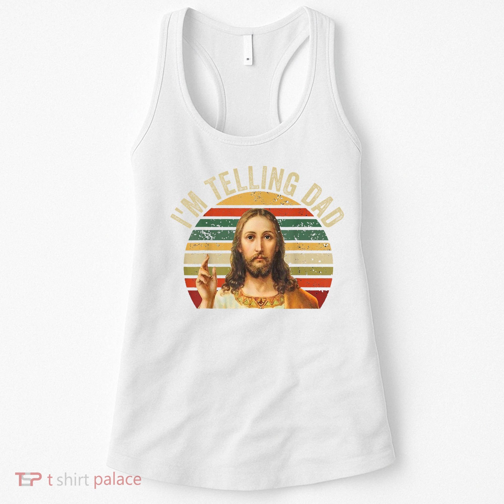 IM Telling Dad Funny Religious Christian Jesus Meme Women's Tank Top