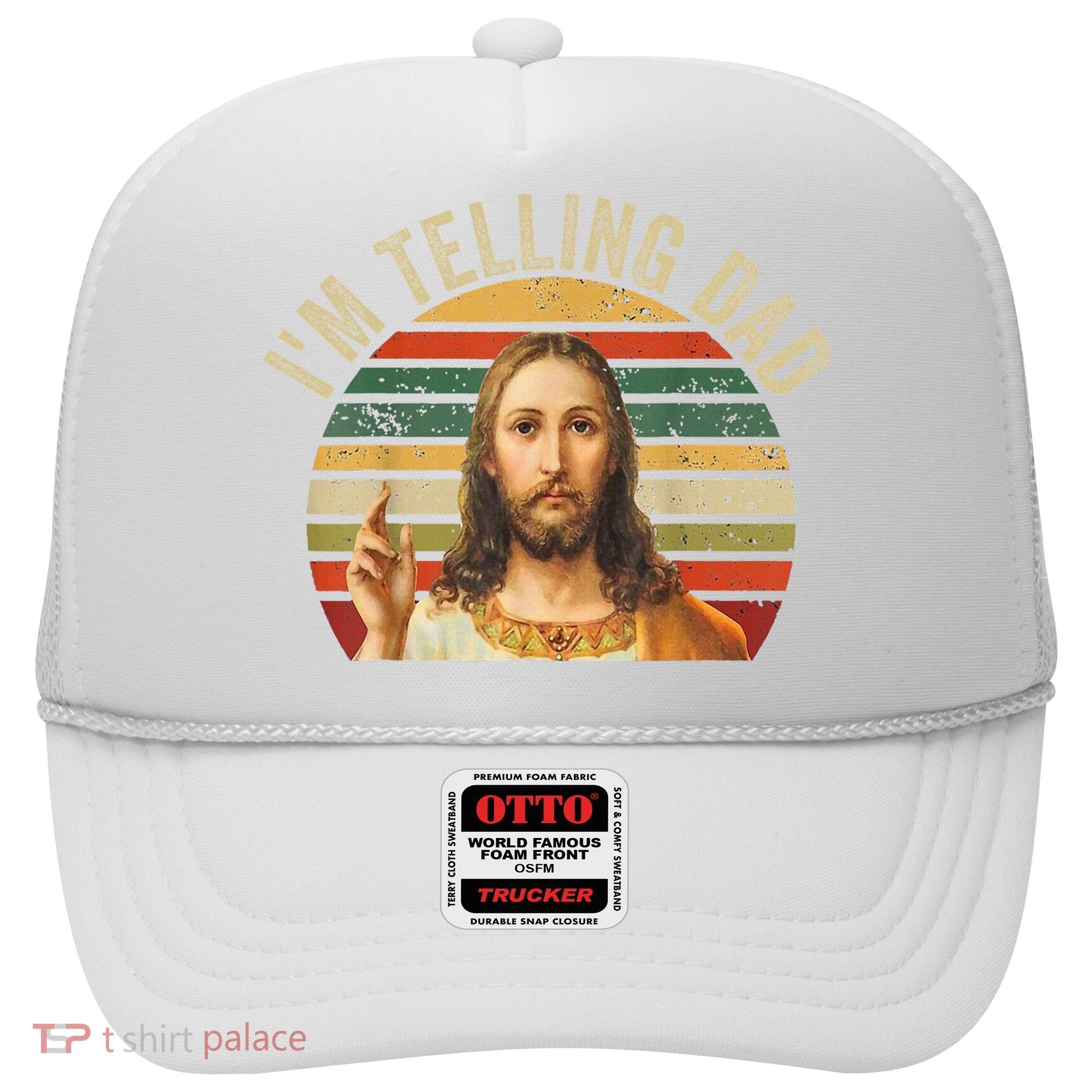 IM Telling Dad Funny Religious Christian Jesus Meme Hat