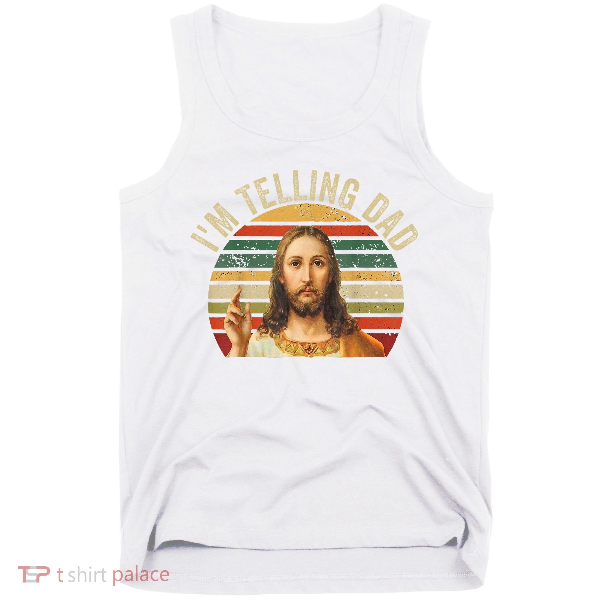 IM Telling Dad Funny Religious Christian Jesus Meme Tank Top