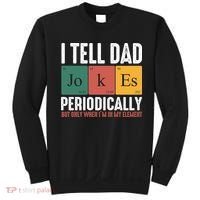 I Tell Dad Jokes Periodically Dad Funny Sweatshirt thumb 0