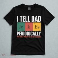 I Tell Dad Jokes Periodically Dad Funny T-Shirt thumb 5