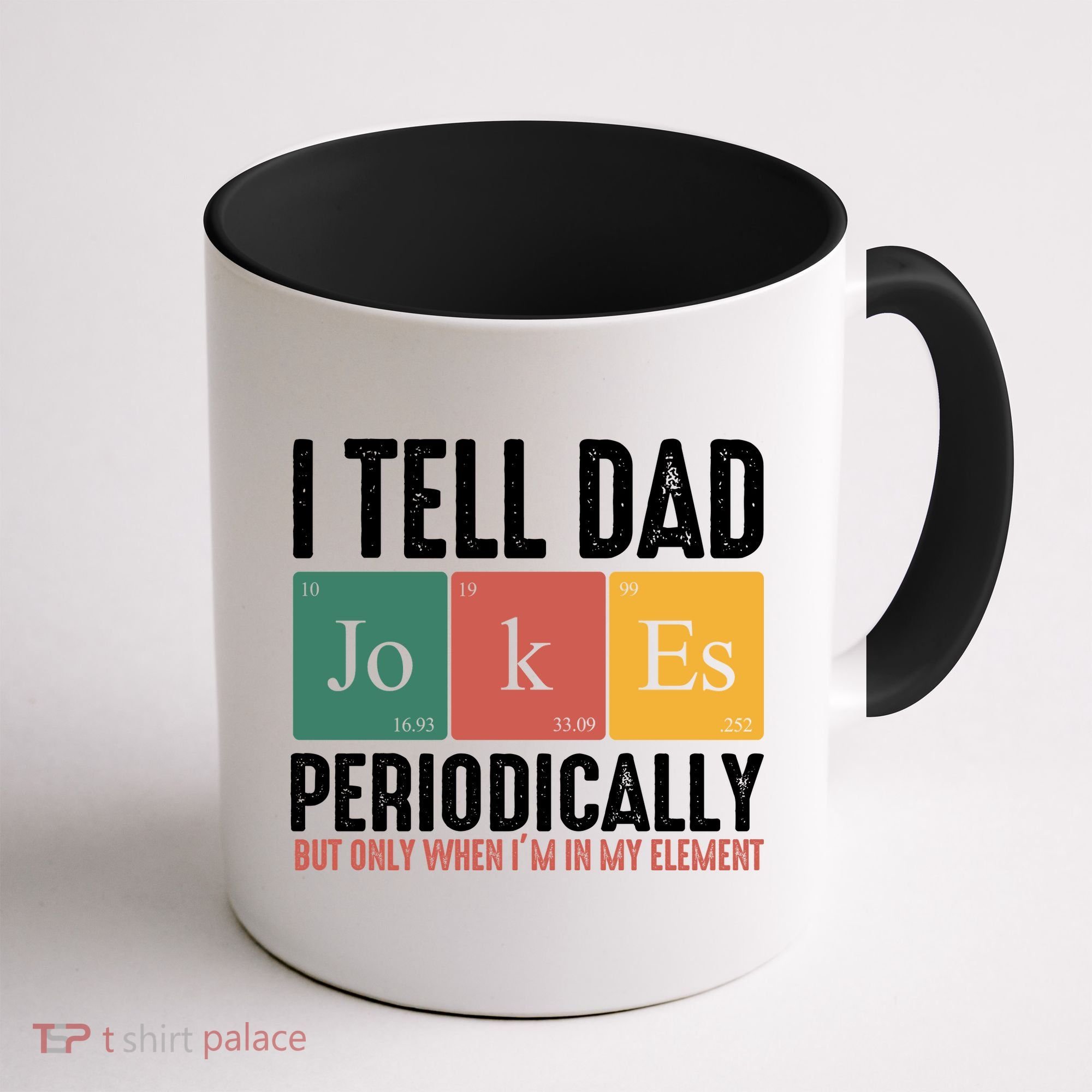 I Tell Dad Jokes Periodically Dad Funny Coffee Mug