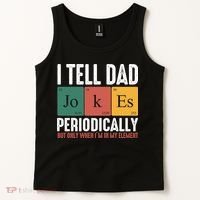 I Tell Dad Jokes Periodically Dad Funny Tank Top thumb 2