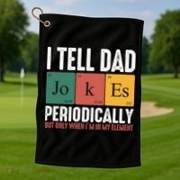 I Tell Dad Jokes Periodically Dad Funny Golf Towel thumb 1