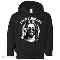 IM Telling Dad Jesus Wearing Sunglasses Toddler Hoodie thumb 0
