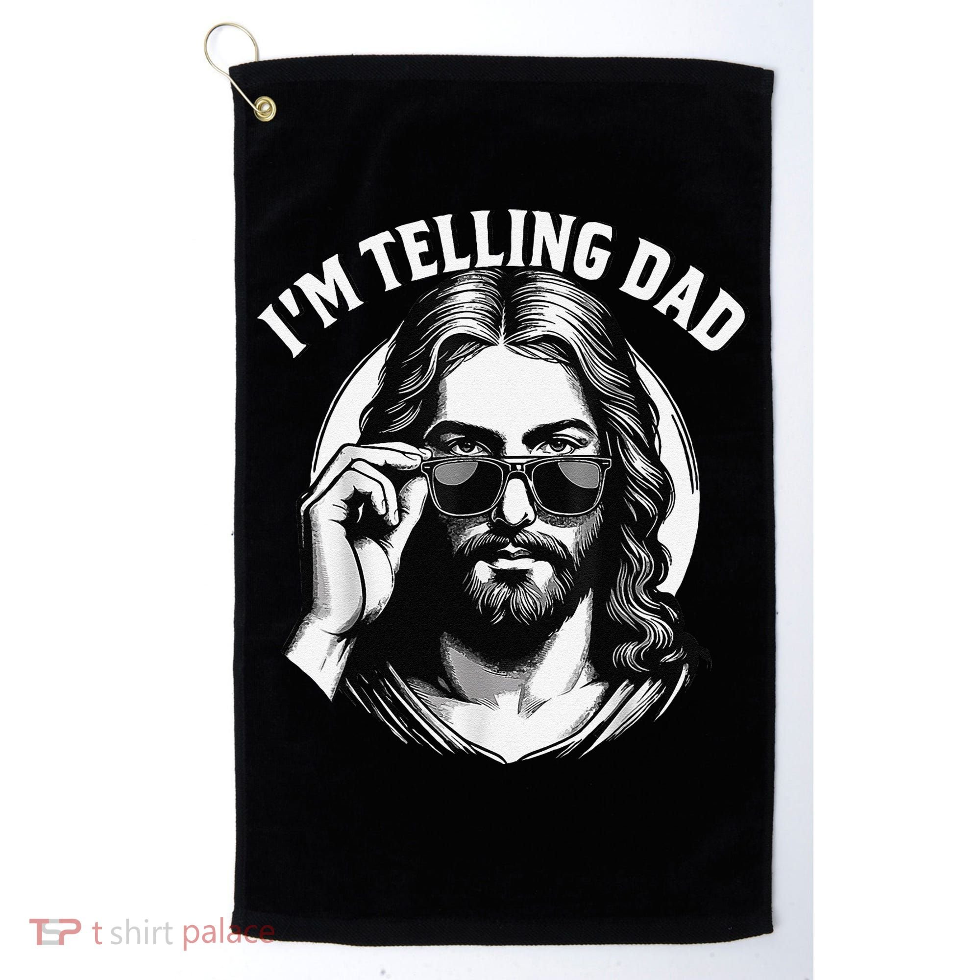 IM Telling Dad Jesus Wearing Sunglasses Golf Towel
