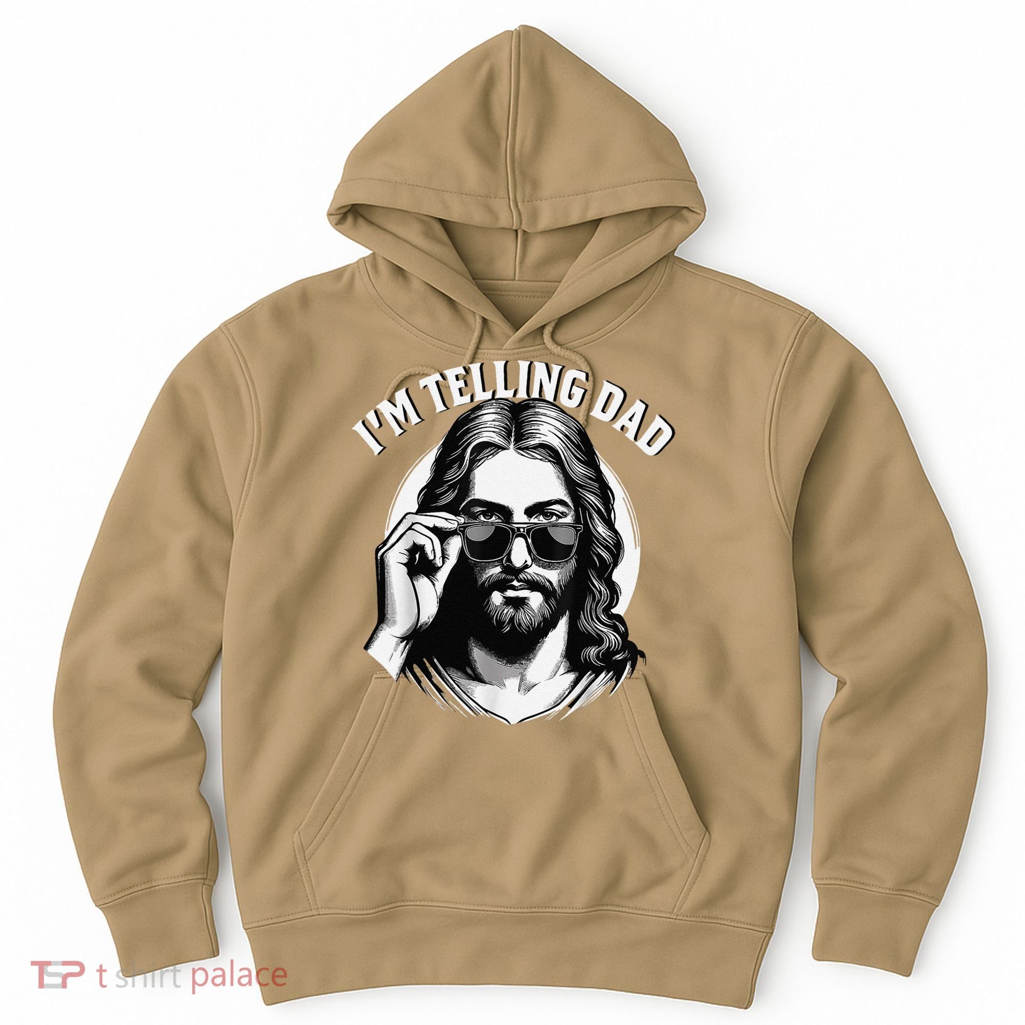 IM Telling Dad Jesus Wearing Sunglasses Hoodie