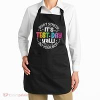 Its Test Day Yall Funny Testing Day For Teacher Student Apron thumb 2