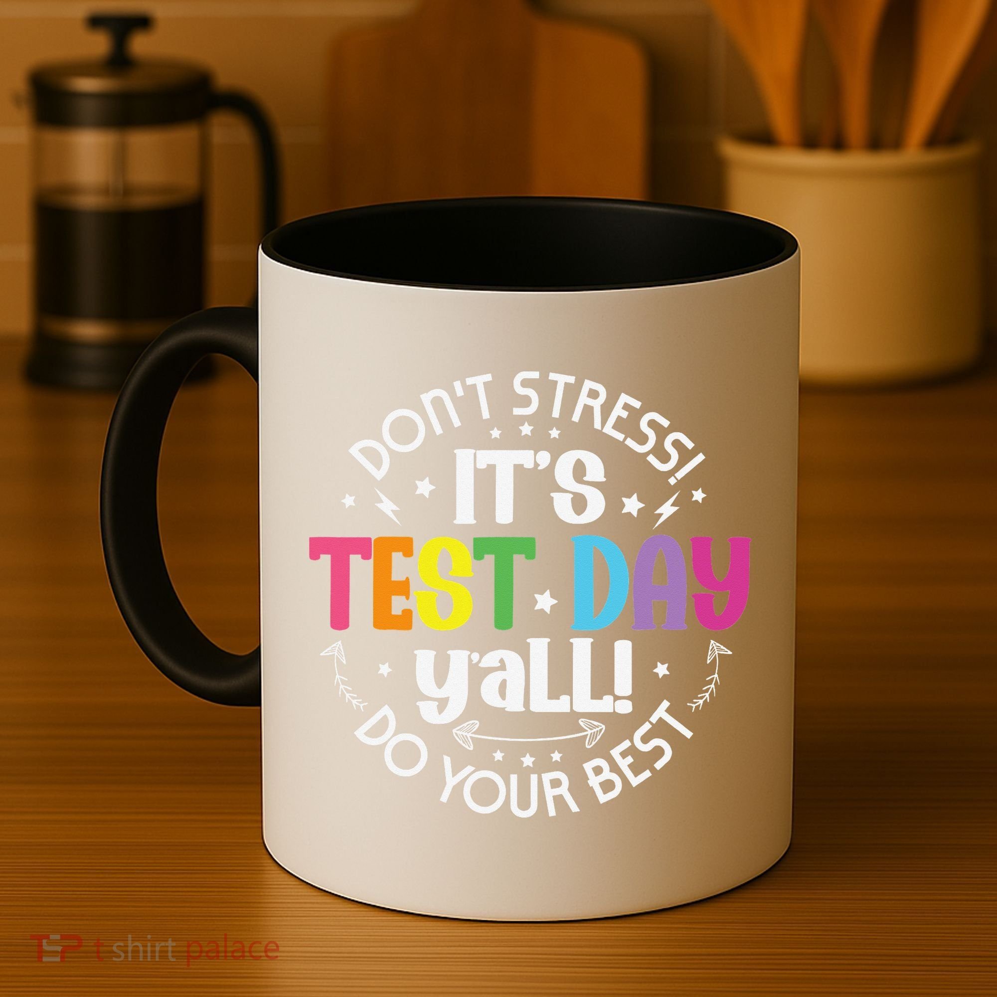 Its Test Day Yall Funny Testing Day For Teacher Student Coffee Mug
