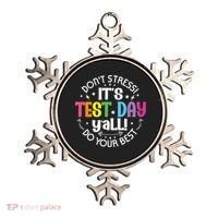 Its Test Day Yall Funny Testing Day For Teacher Student Ornament thumb 0