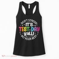 Its Test Day Yall Funny Testing Day For Teacher Student Women's Tank Top thumb 0