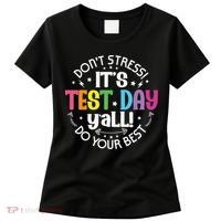 Its Test Day Yall Funny Testing Day For Teacher Student Women's T-Shirt thumb 0
