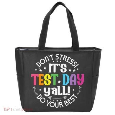 Its Test Day Yall Funny Testing Day For Teacher Student Tote Bag