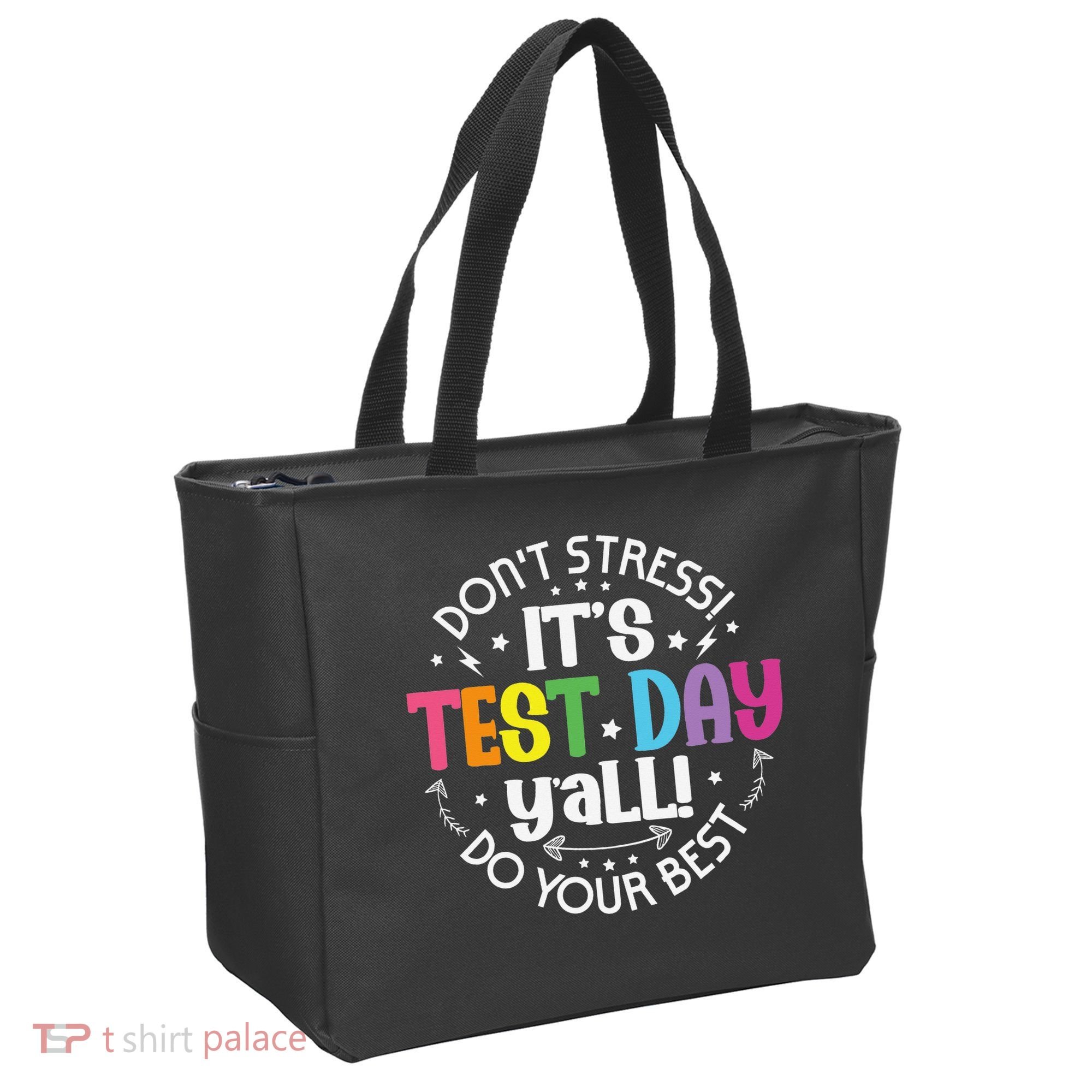 Its Test Day Yall Funny Testing Day For Teacher Student Tote Bag