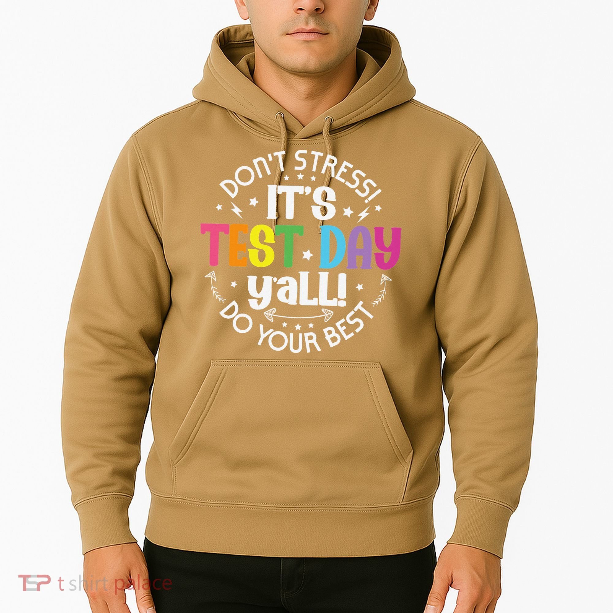 Its Test Day Yall Funny Testing Day For Teacher Student Hoodie