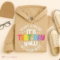 Its Test Day Yall Funny Testing Day For Teacher Student Hoodie thumb 4