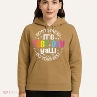 Its Test Day Yall Funny Testing Day For Teacher Student Hoodie thumb 5