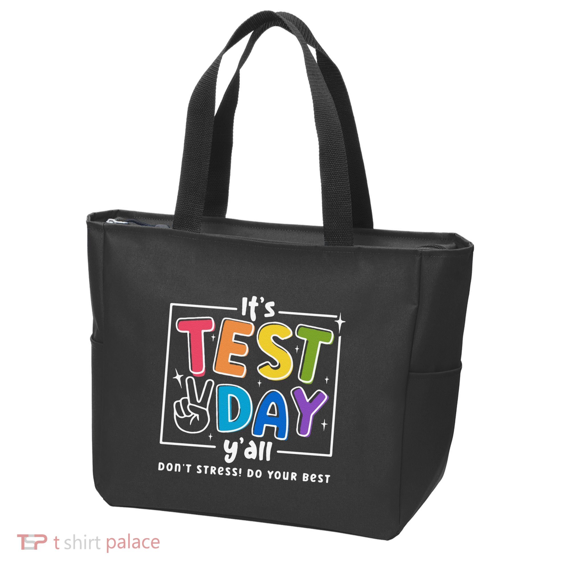 It's Test Day Y'all Don't Stress Do Your Best Testing Day Teacher Stude Tote Bag