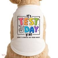 It's Test Day Y'all Don't Stress Do Your Best Testing Day Teacher Stude Doggie Tank thumb 0