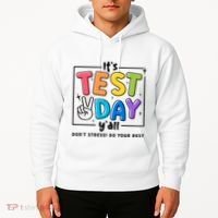 It's Test Day Y'all Don't Stress Do Your Best Testing Day Teacher Stude Hoodie thumb 2