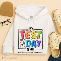 It's Test Day Y'all Don't Stress Do Your Best Testing Day Teacher Stude Hoodie thumb 4