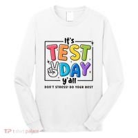 It's Test Day Y'all Don't Stress Do Your Best Testing Day Teacher Stude Long Sleeve Shirt thumb 0