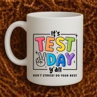 It's Test Day Y'all Don't Stress Do Your Best Testing Day Teacher Stude Coffee Mug thumb 2