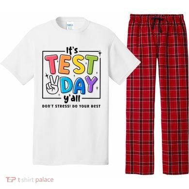 It's Test Day Y'all Don't Stress Do Your Best Testing Day Teacher Stude Pajama Set