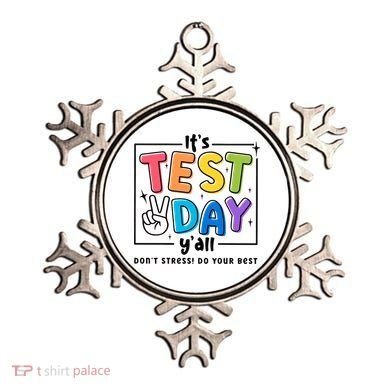 It's Test Day Y'all Don't Stress Do Your Best Testing Day Teacher Stude Ornament