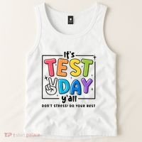 It's Test Day Y'all Don't Stress Do Your Best Testing Day Teacher Stude Tank Top thumb 2