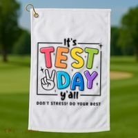 It's Test Day Y'all Don't Stress Do Your Best Testing Day Teacher Stude Golf Towel thumb 1