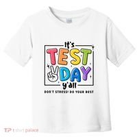 It's Test Day Y'all Don't Stress Do Your Best Testing Day Teacher Stude Toddler T-Shirt thumb 0