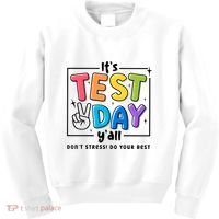 It's Test Day Y'all Don't Stress Do Your Best Testing Day Teacher Stude Kids Sweatshirt thumb 0