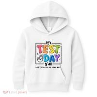 It's Test Day Y'all Don't Stress Do Your Best Testing Day Teacher Stude Kids Hoodie thumb 0