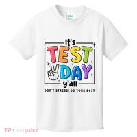 It's Test Day Y'all Don't Stress Do Your Best Testing Day Teacher Stude Kids T-Shirt thumb 0